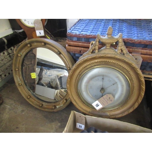 10 - BAROMETER AND SMALL GILT FRAMED CIRCULAR MIRROR