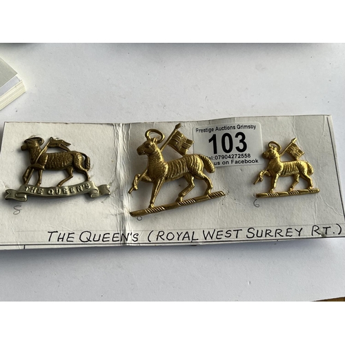 103 - 3 X THE QUEENS ROYAL WEST SURREY REGIMENT BADGES