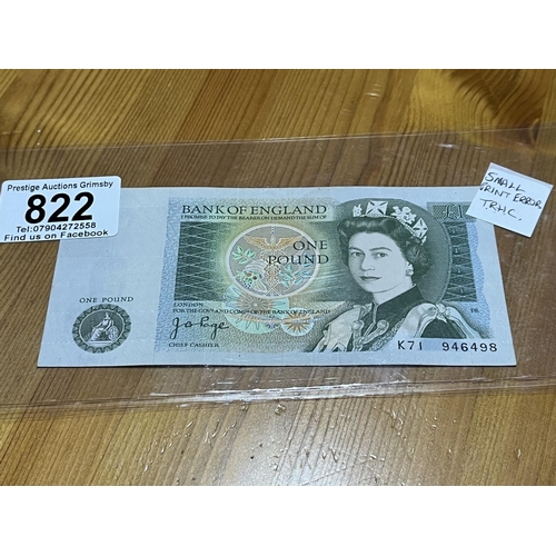 822 - 1 POUND NOTE SMALL PRINT ERROR