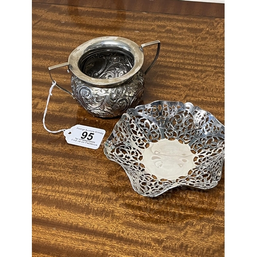 95 - PIERCED SILVER BASKET AND DECORATIVE TWO HANDLED SILVER BOWL 207 GRAMS