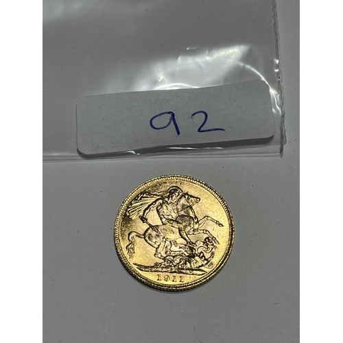 92 - 1911 FULL GOLD SOVEREIGN IN VERY GOOD CONDITION