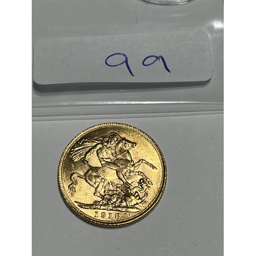 99 - 1918 FULL GOLD SOVEREIGN IN VERY GOOD CONDITION