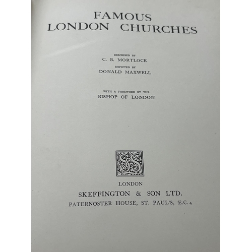 120 - FAMOUS LONDON CHURCHES DESCRIBED BY C.B MORTLOCK DEPICTED BY DONALD MAXWELL HAND SIGNED BY BOTH LIMI... 