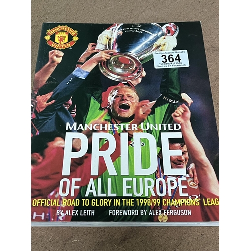 364 - SIGNED MANCHESTER PRIDE OF EUROPE BOOK WHEN BIDDING ON THIS LOT PLEASE SEE THE PHOTOS FOR YOUR OWN R... 