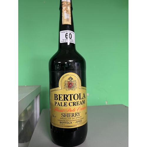 60 - BOTTLE OF BERTOLA PALE CREAM SHERRY 75CL