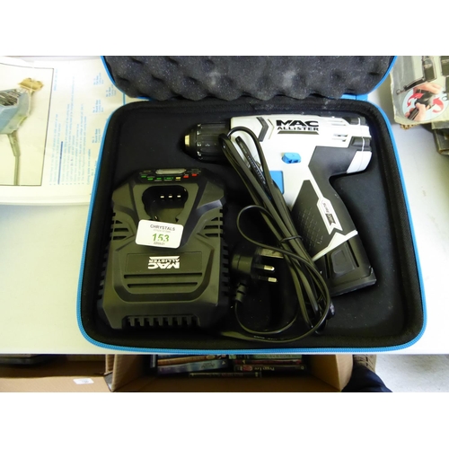 153 - MacAllister cordless drill with charger, cased.