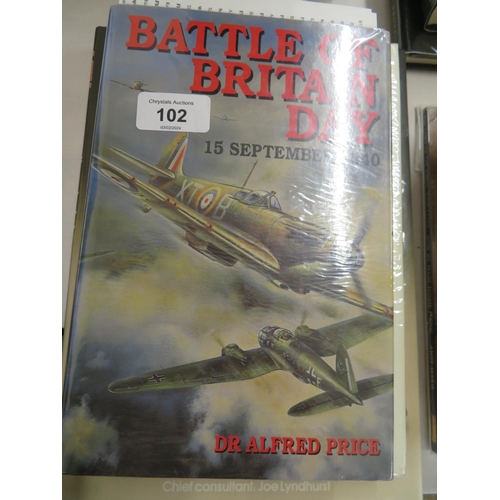 102 - Doctor Alfred Price, 'Battle of Britain Day', book signed by sixteen veterans who took part in The B... 