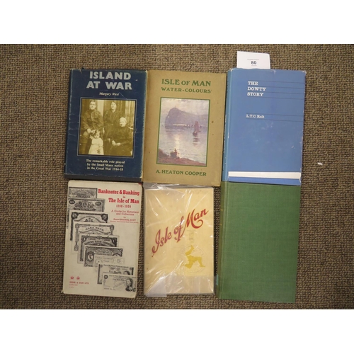 80 - Six Manx books including the Dowty Story