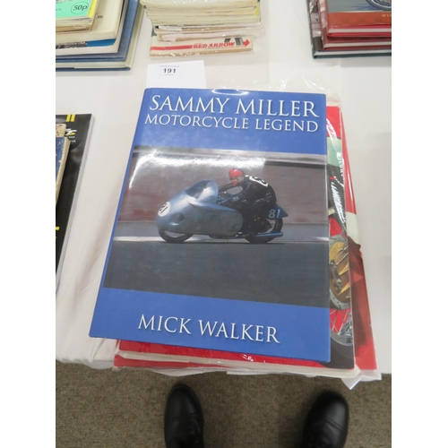 191 - Sammy Miller 'Motorcycle Legend', autographed, together with Mick Walker's 'Italian Racing Motorcycl... 