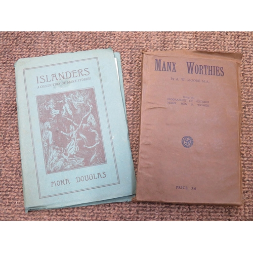 38 - Two Manx books - 1) Islanders by Mona Douglas & 2) Manx Worthies by A W Moore