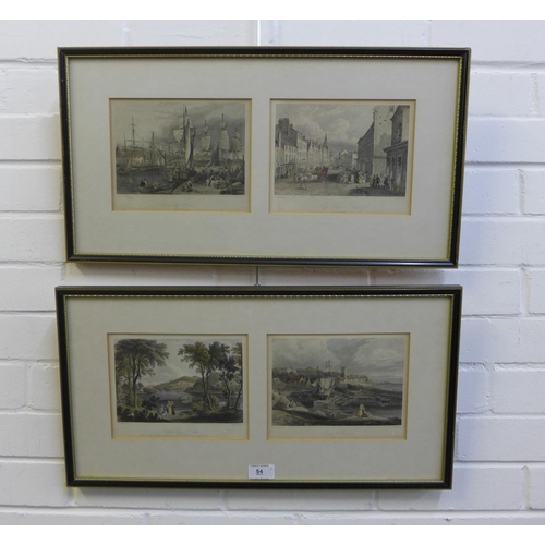 54 - Pair of glazed frames, each containing two coloured engraved prints to include Dysart, Raith House, ... 