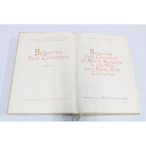 304 - 'Bulgarian Folk Costumes' volume one, published by the Bulgarian Academy of Sciences 1961, 35 x 25cm