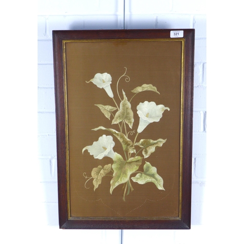 321 - Edwardian silk needlework panel depicting arum lilies, framed beneath glass, 35 x 56cm