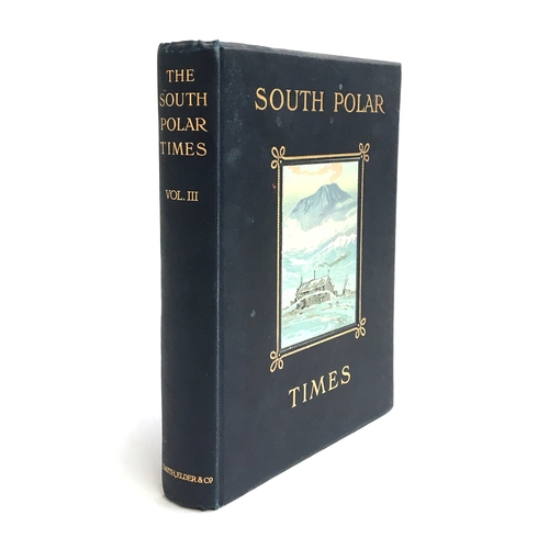 389 - Scott, Robert Falcon; Shackleton, Ernest H. and others, editors, ‘South Polar Times’ volume 3, Londo... 