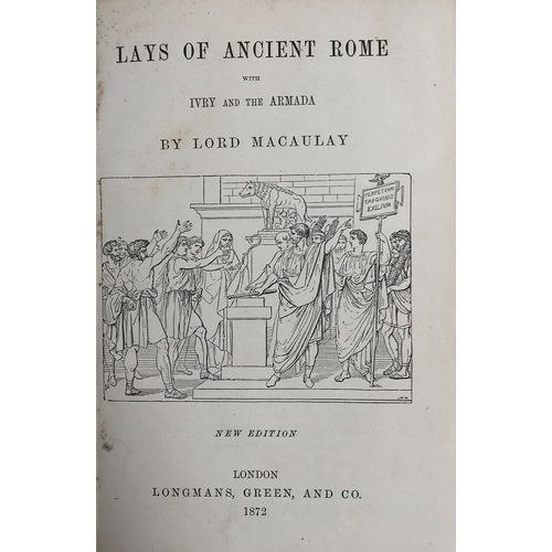 387 - Macaulay, Lays of Ancient Rome, London: Longmans, Green, and Co 1872, 167pp 12mo with illustrated ti... 