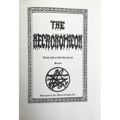 393 - Simon (ed.), 'The Necronomicon'. Schlangekraft, 1977; number 69 of 666 copies, inscribed 'for John M... 