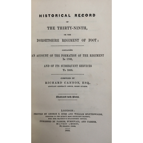 121 - Local interest: Cannon, Richard, Esq.,'Historical Record of the Thirty-Ninth, or the Dorsetshire Reg... 