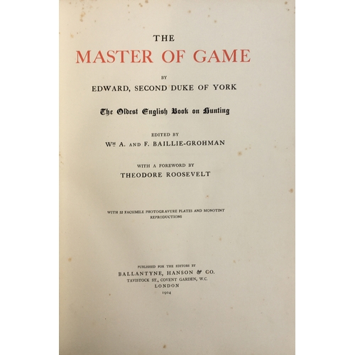 32 - Baillie-Grohman, Wm. A & F. eds. The Master of Game, by Edward Second Duke of York, The Oldest Engli... 