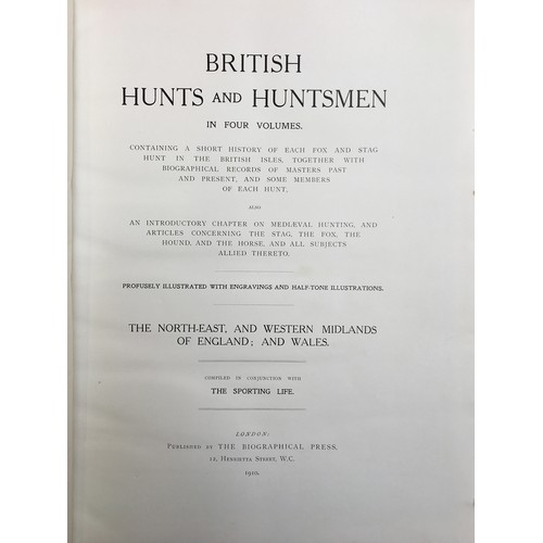 22A - British Hunts and Huntsmen, 4 vols, London: Biographical Press, 1908-11, three-quarter red morocco w... 