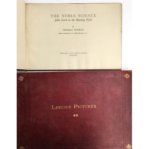 32B - Bodkin, Thomas. The Noble Science - John Leech in the Hunting Field, Collins, London 1948; Leech (Jo... 