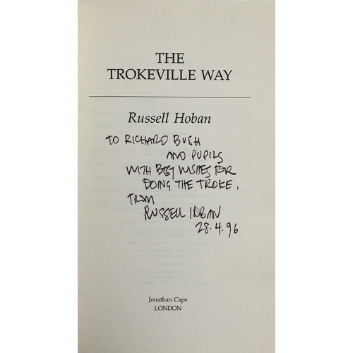 198 - Russell Hoban, 'The Trokeville Way', 1st ed. Jonathan Cape 1996, signed, dated and dedicated by the ... 