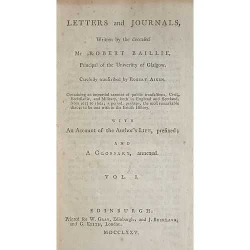 271 - Baillie, Robert, 'Letters and Journals: Written by the Deceased Mr Robert Baillie, Principal of the ... 