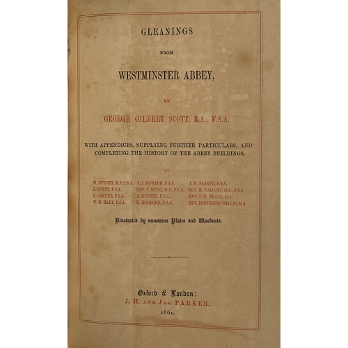 293 - Scott, Giles Gibert: 'Gleanings from Westminster Abbey', Parker, London and Oxford, 1861 in full lea... 