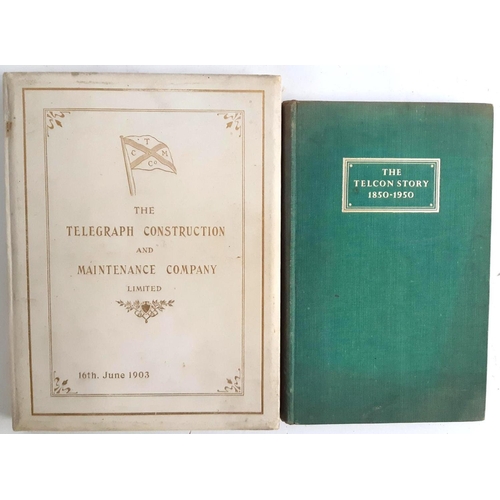 320 - THE TELEGRAPH CONSTRUCTION AND MAINTENANCE COMPANY. TWO VOLUMES: 1) A presentation copy to the deleg... 