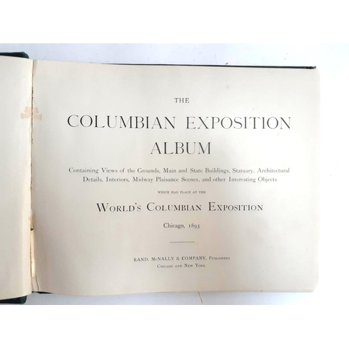 329 - COLUMBIAN EXPOSITION ALBUM: In green boards and in good condition throughout (small marks and small ... 