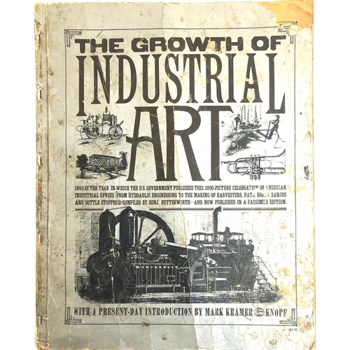 160 - 'The Growth of Industrial Art', reproduction edition .c1972, with an introduction by Mark Kramer