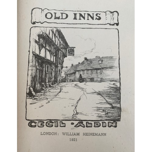 409 - BOOK: ALDIN, C., 'Old Inns', 1st ed. London, Heinemann, 1921. In Good brown cloth boards with a few ... 