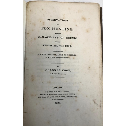 148 - COOK, Col. John (28th Dragoons), 'Observations of Fox-Hunting and the Management of Hounds in the Ke... 