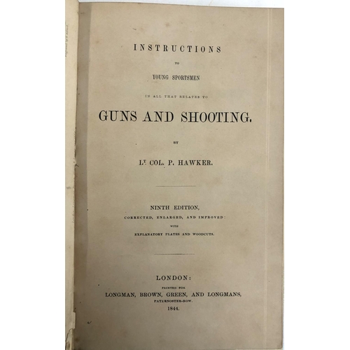 177 - HAWKER, Lt. Col. P: 'Instructions to Young Sportsmen in all that Relates to Guns and Shooting'. 9th ... 