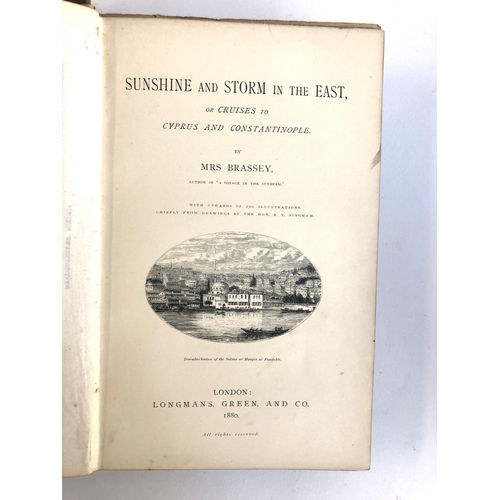 423 - BRASSEY, Lady Anne: 'Sunshine and Storm in the East, or Cruises to Cyprus and Constantinople with Up... 