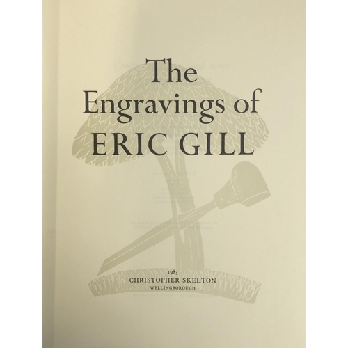 584 - 'The Engravings of Eric Gill', Christopher Skelton of Wellingborough, 1983, large quarto limited edi... 