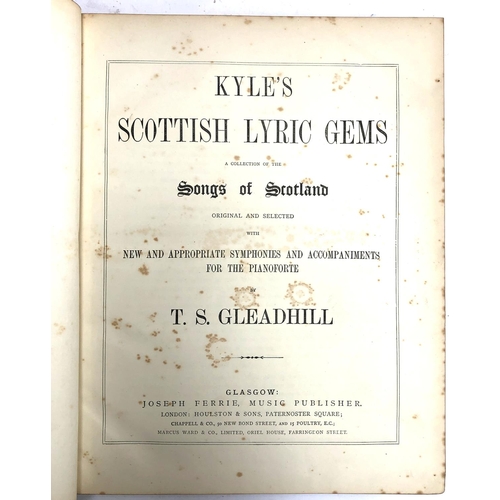 331 - BOOK, SCOTS INTEREST. 'Kyles Scottish Lyric Poems' (set to music), arranged by T.S.GLEADHILL, Ferrie... 