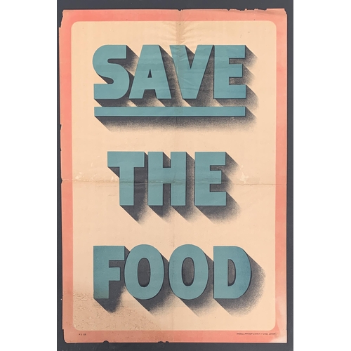 314 - A rare British First World War poster, 'SAVE THE FOOD', published by Hazell, Watson & Viney Ld. Lith... 