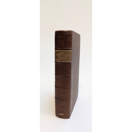 562 - ASTROLOGY; a very rare 19th C. publication. Professionally rebound and stamped 'The Astrologer in th... 