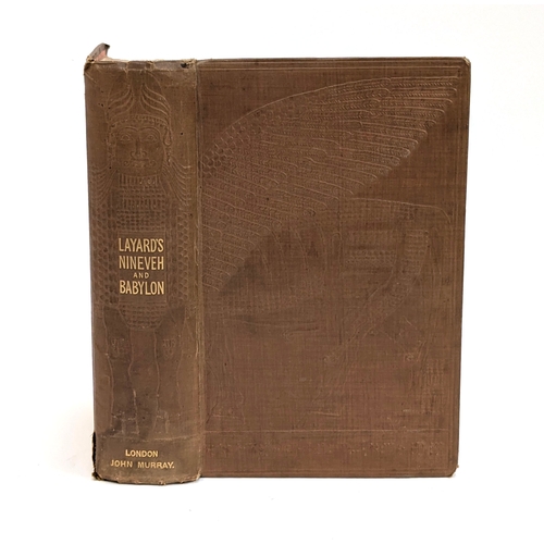 620 - ARCHAEOLOGY. A rare book. LAYARD, Austen H., 'Discoveries in the Ruins of Nineveh and Babylon with T... 
