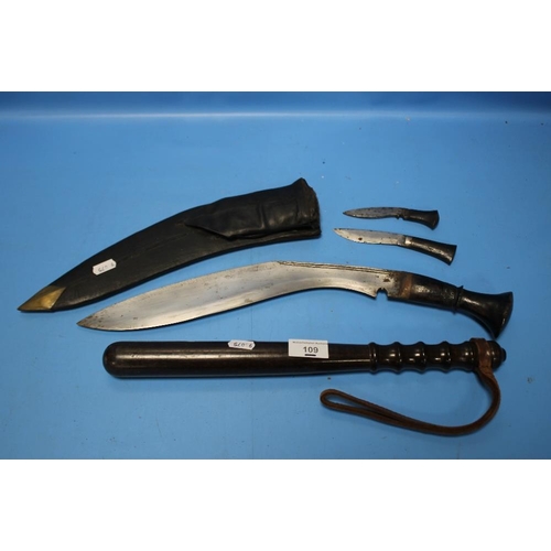 109 - A GURKHA'S KUKRI AND A TRUNCHEON