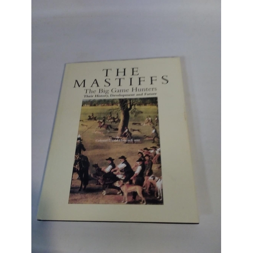 81 - THE MASTIFFS, THE BIG GAME HUNTERS THEIR HISTORY AND DEVELOPMENT AND FUTURE' BY COLONEL DAVID HANCOC... 