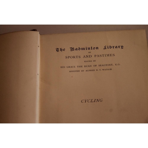 89 - CYCLING BOOKS TO INCLUDE BADMINTON LIBRARY 'CYCLING' BY VISCOUNT BURY & G. LACY HILLIER 1887, 'The A... 