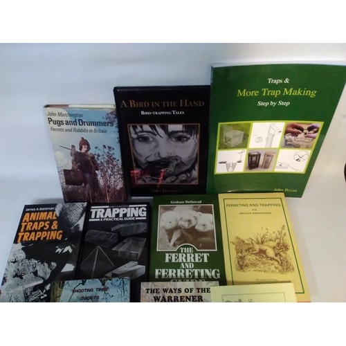 73 - TRAPPING, FERRETING ETC. BOOKS to include 'A Bird in the Hand. Bird-Trapping Tales' by Bill Doherty ... 