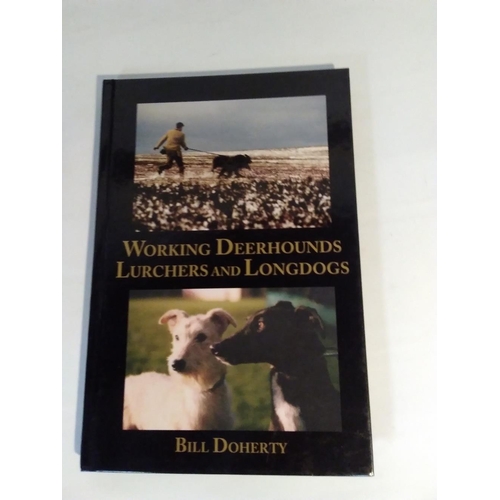 76 - BOOKS ON LURCHERS, LONGDOGS AND SIGHTHOUNDS to include 'Longdogs By Day' by E. G. Walsh 1990, 'Runni... 