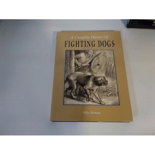 80 - A COMPLETE HISTORY OF FIGHTING DOGS' BY MIKE HOMAN, 1999 together with 'History of Fighting Dogs' by... 