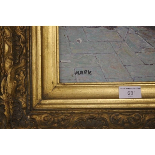 68 - A GILT FRAMED OIL ON BOARD SIGNED MARK