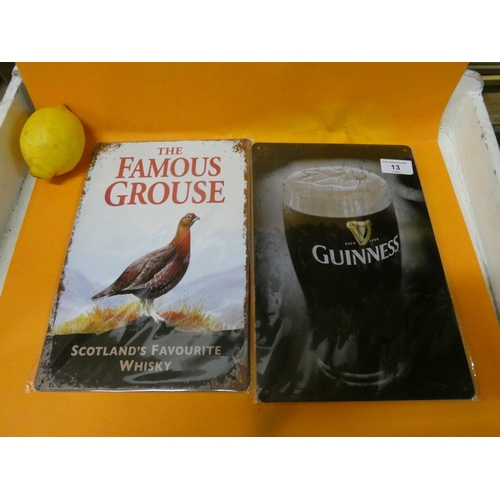 13 - GUINNESS AND FAMOUS GROUSE TIN SIGNS