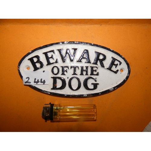 244 - BEWARE OF THE DOG CAST SIGN