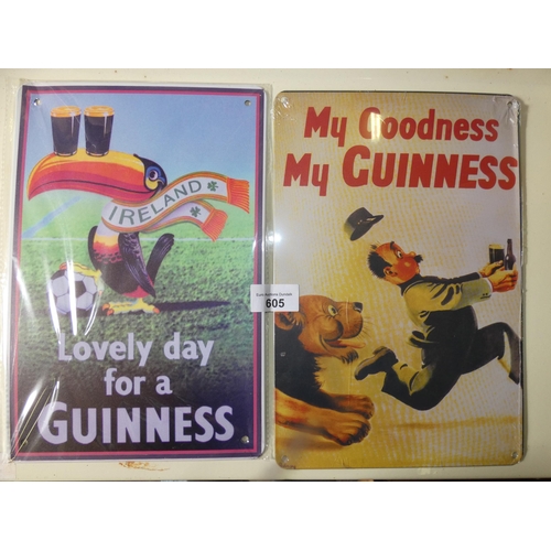 605 - 2 TIN GUINNESS SIGNS