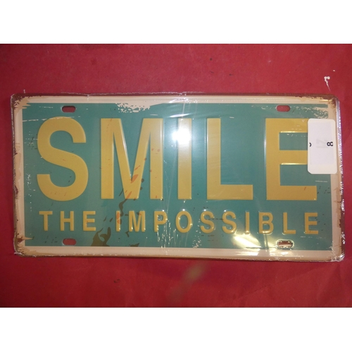 8 - SMILE TIN SIGN